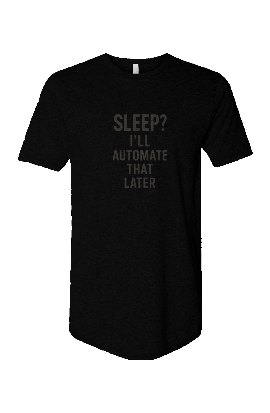 Cotton Long Body Short Sleeve Crew (Sleep? I'll Automate That Later)