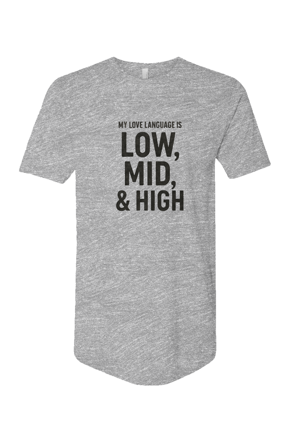 Cotton Long Body Short Sleeve Crew (My Love Language Is High, Mid, Low)
