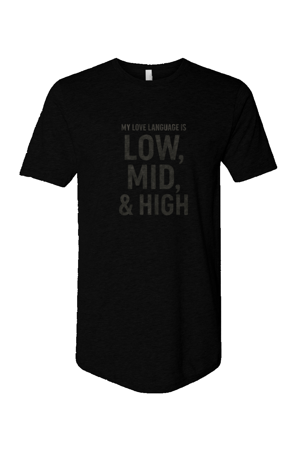 Cotton Long Body Short Sleeve Crew (My Love Language Is High, Mid, Low)