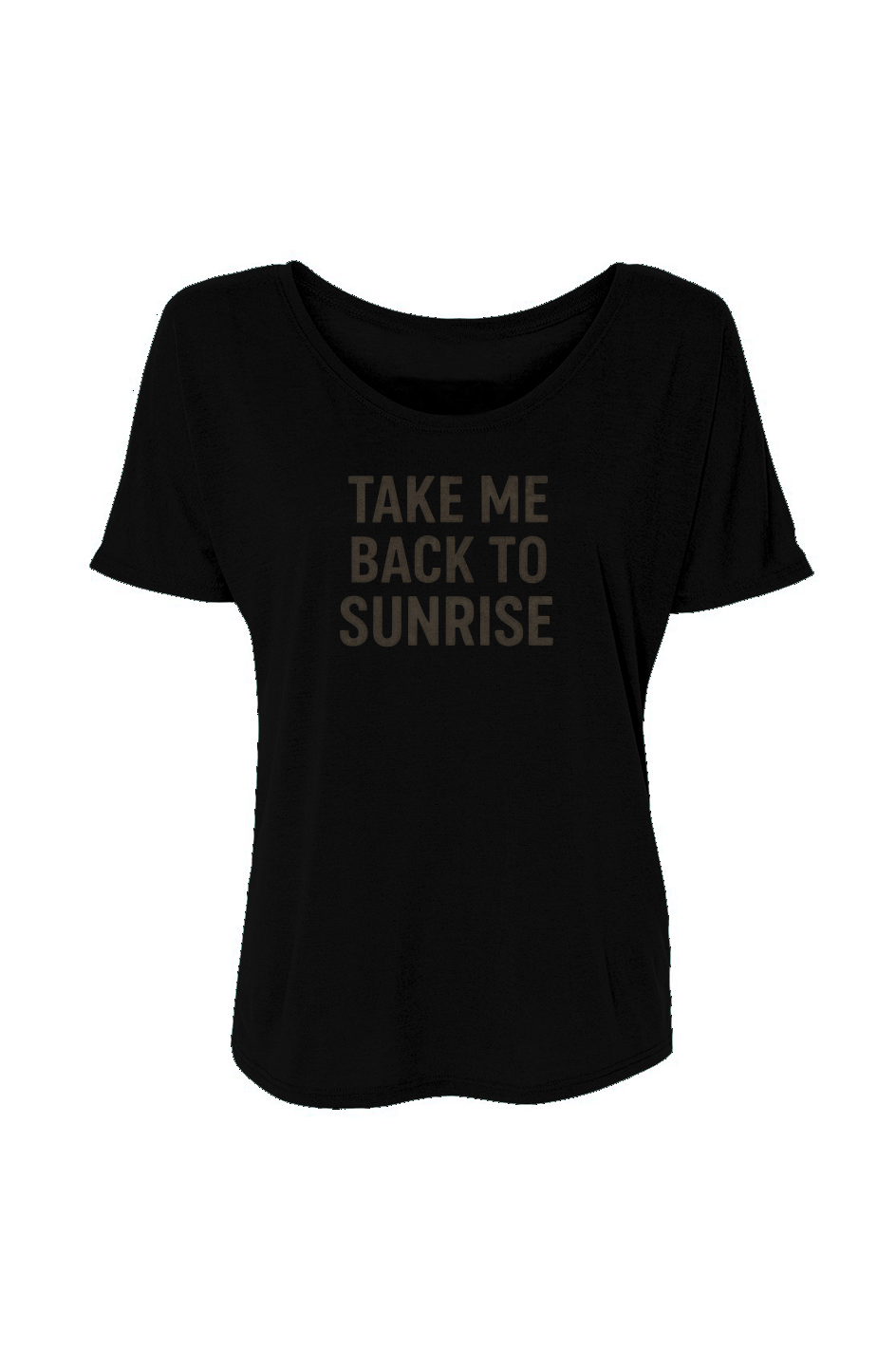 Women’s Slouchy Tee (Take Me Back To Sunrise)