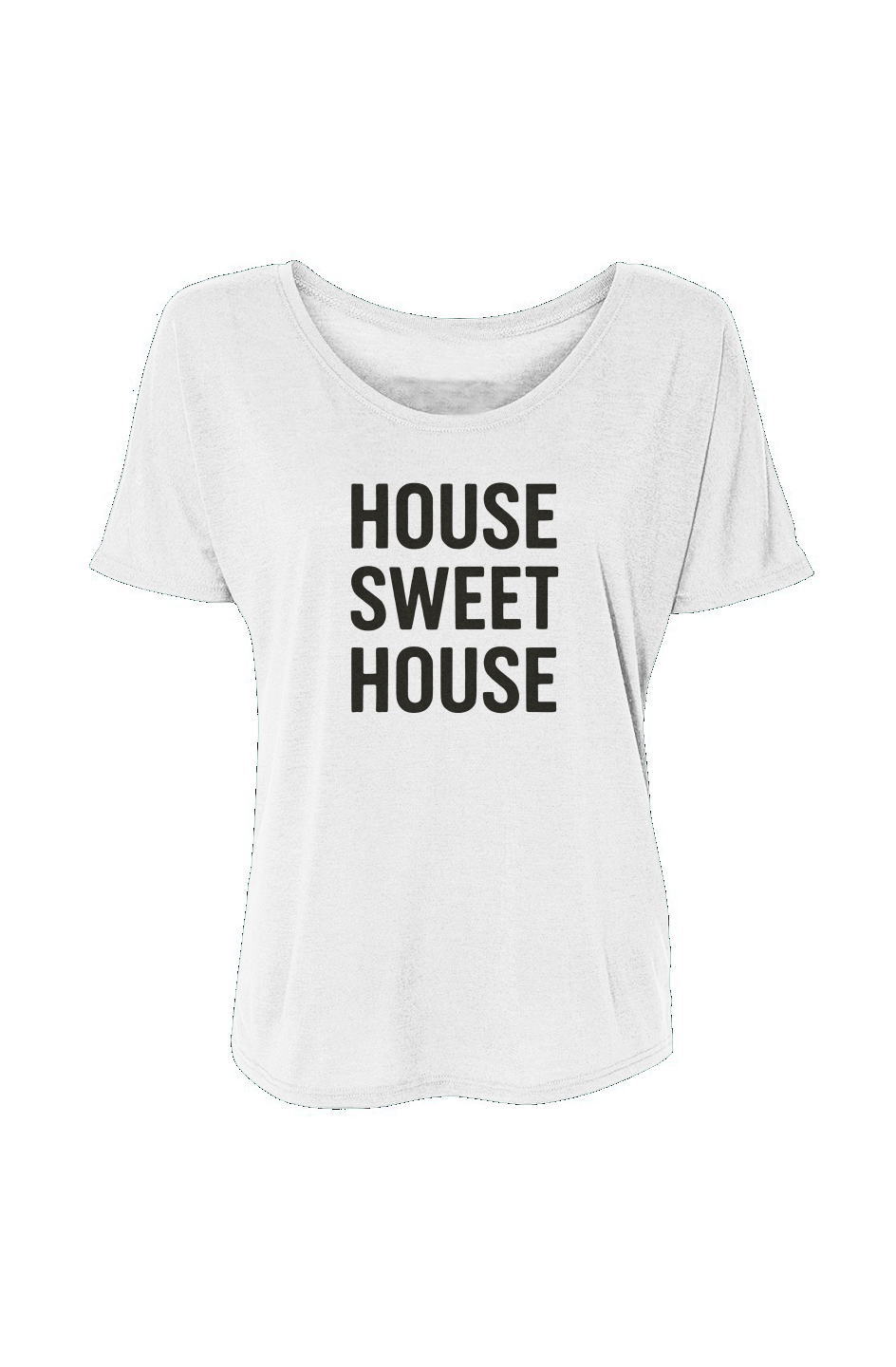 Women’s Slouchy Tee (House Sweet House)