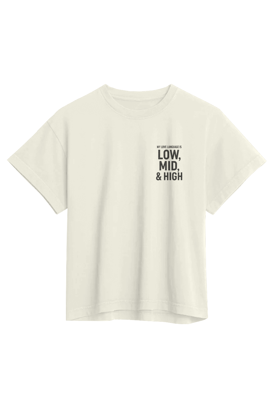 Women's Heavyweight Organic Tee (My Love Language Is High, Mid, Low)