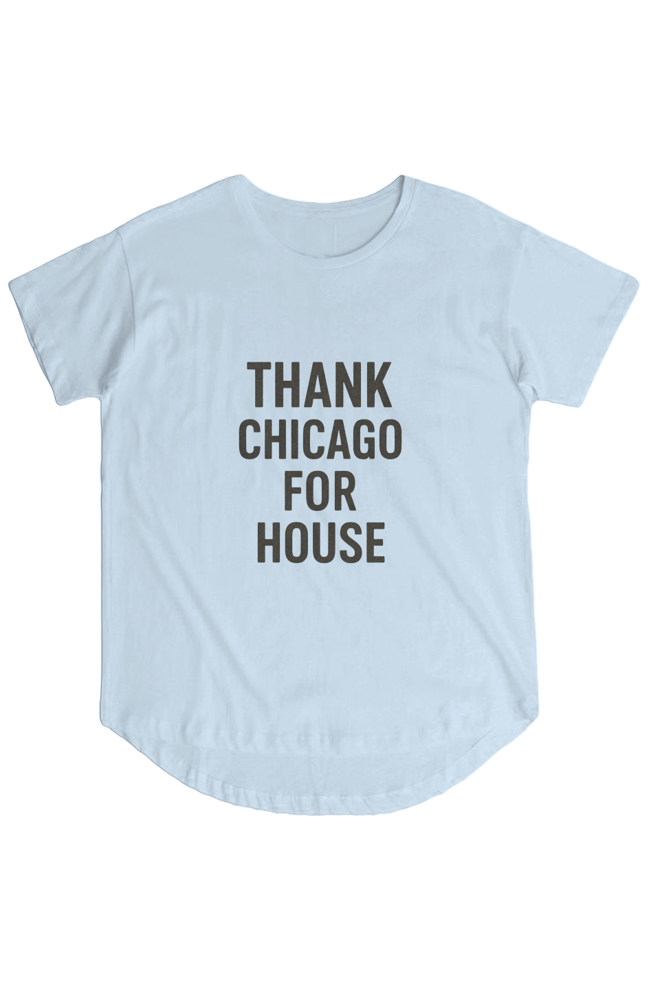 Womens Hi Lo Tee (Thank Chicago For House)