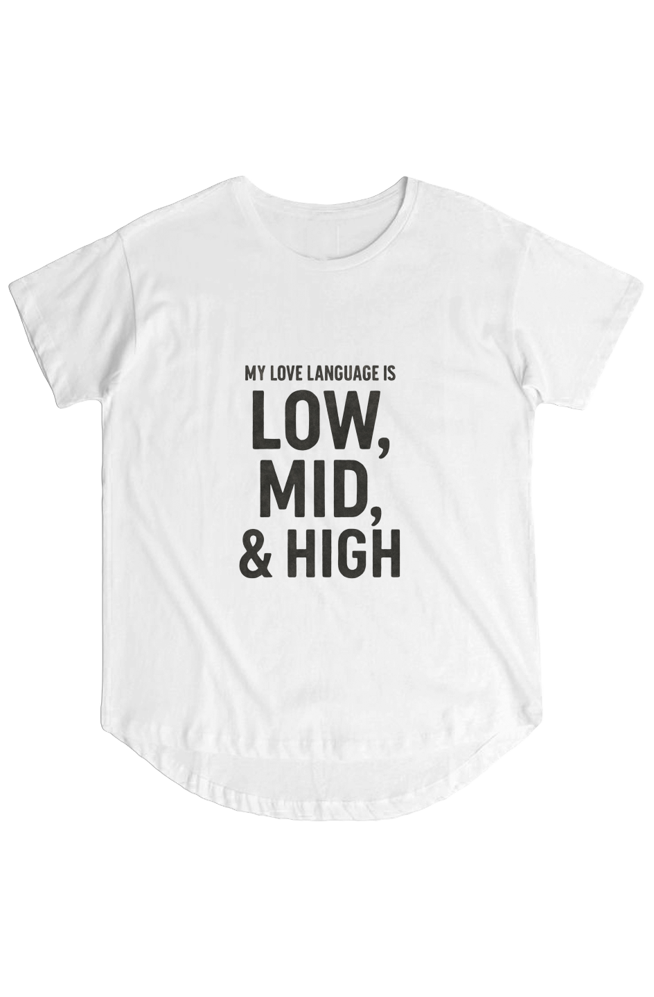 Womens Hi Lo Tee (My Love Language Is High, Mid, Low)