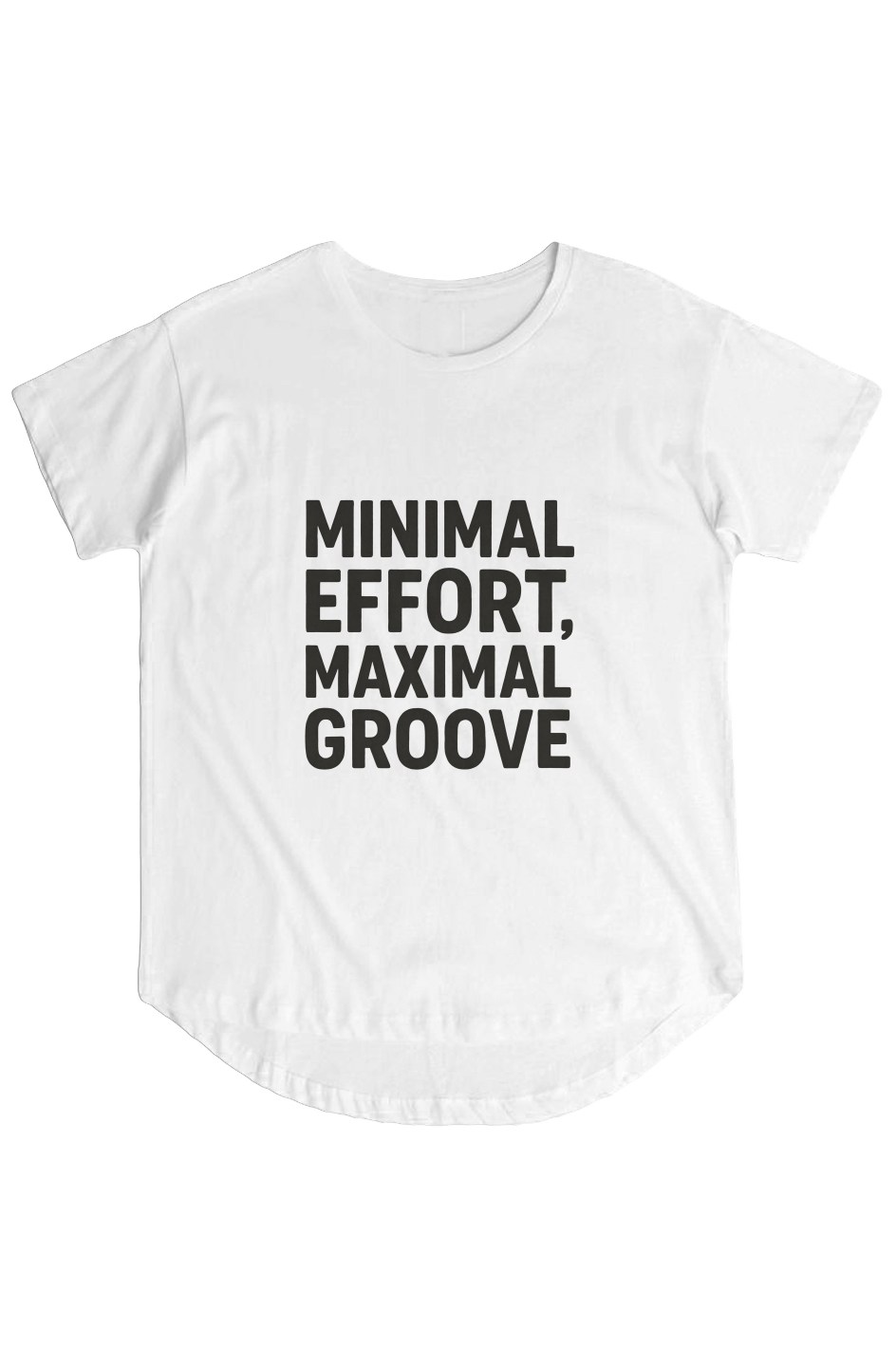 Womens Hi Lo Tee (Minimal Effort, Maximum Groove)